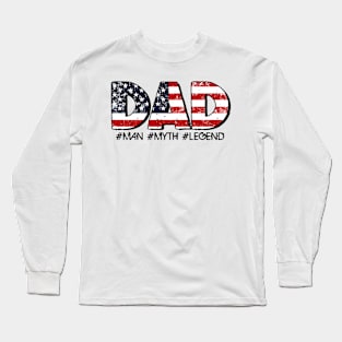 American Flag Dad fathers day gift for husband dad Long Sleeve T-Shirt